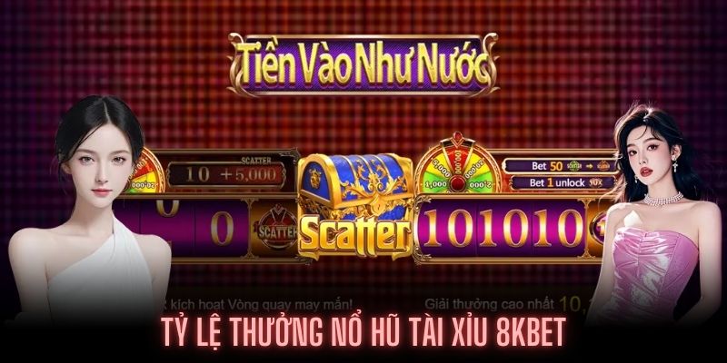 Mức trả thưởng hấp dẫn tại Nổ hũ tài xỉu 8KBET