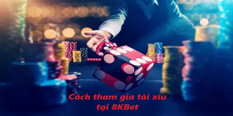 Cách tham gia tựa game này tại 8KBet vô cùng đơn giản